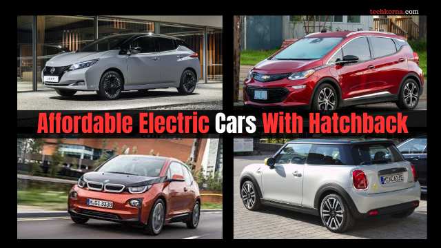 Affordable Electric Cars With Hatchback (Prices)